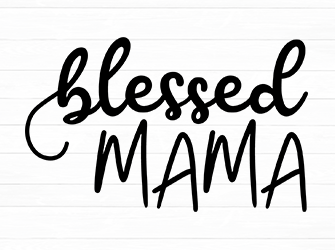 blessed mama cricut svg